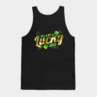 This Is My Lucky Shirt For St Patricks Day Tank Top